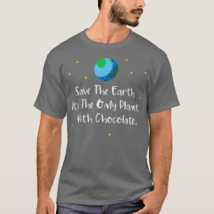 Spara jorden är den enda planeten med t shirt