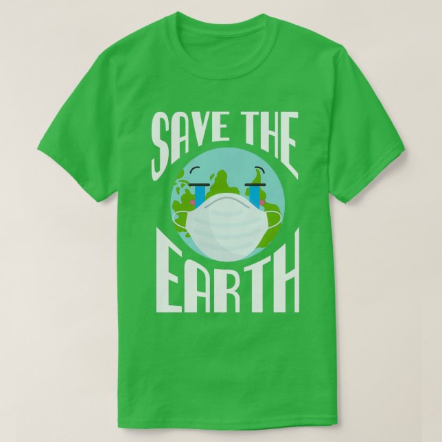 Spara Jordens globala uppvärmning Klimatförändring T Shirt (Design framsida)