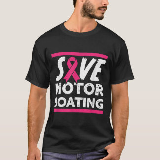 Spara medvetenhet om bröstcancer vid motorboating  t shirt