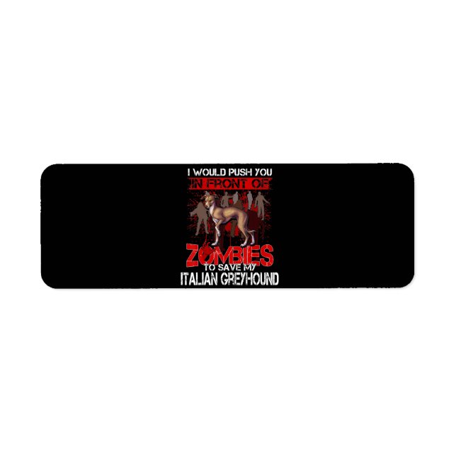 Spara min italienska Greyhound-Hund framför Zombie Returadress Etikett (Framsidan)