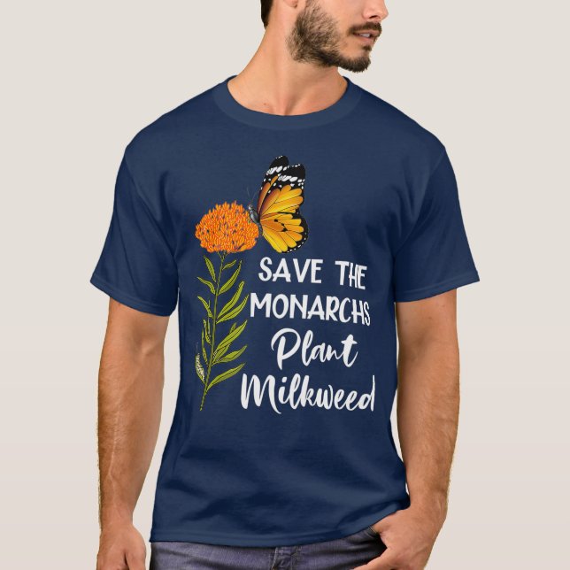 Spara Monarchs Plant Milkweed Butterfly T Shirt (Framsida)