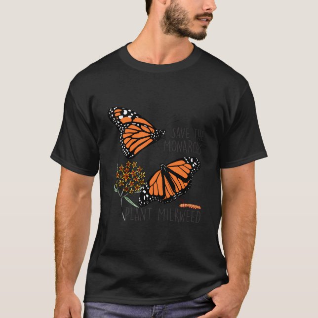Spara Monarchs Plant viss Milkweed Butterfly Fl T Shirt (Framsida)