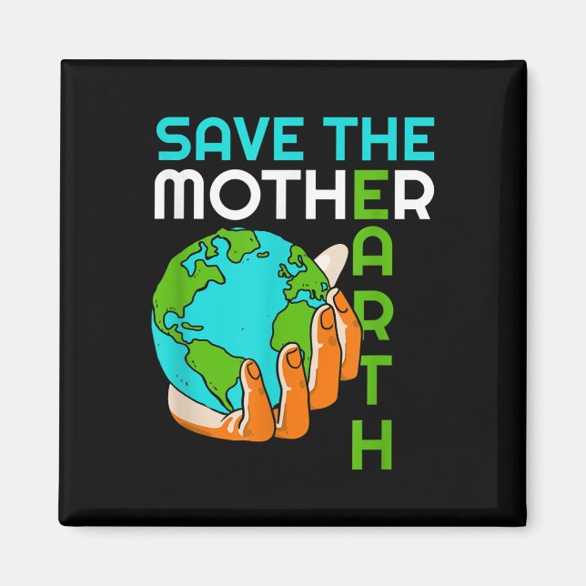Spara Mor Earth Climate Change Environmental Pro Magnet (Framsidan)