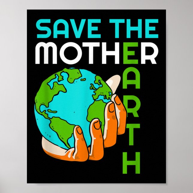 Spara Mor Earth Climate Change Environmental Pro Poster (Framsidan)