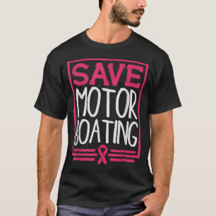 Spara Motor Boating Funny Breast Cancer Pink Ribbo T Shirt