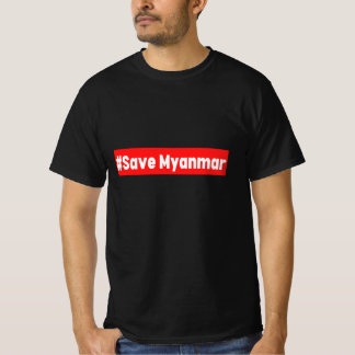 #Spara Myanmar, Stå mot Myanmar, Myanmar T Shirt