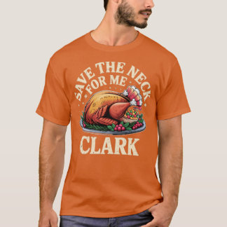 Spara Nacke För mig Clark T Shirt