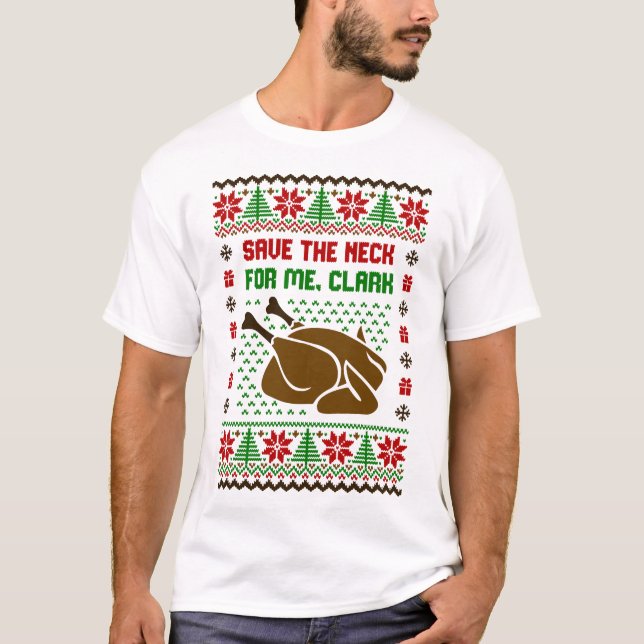 Spara Nacke för mig Clark Ugly Sweater T Shirt (Framsida)