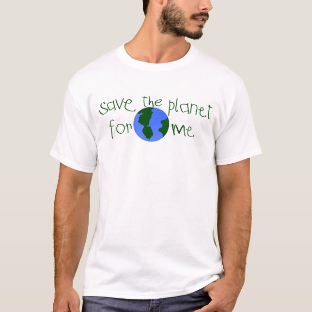 Spara något planet för mig t shirt (Framsida)