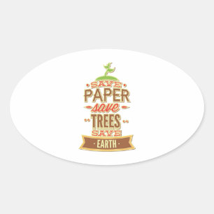 Spara Papper Spara Träd Spara Earth Ovalt Klistermärke