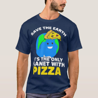 Spara Planet Pizza Earth Day Planet World Environm T Shirt