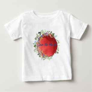 Spara Planeten Baby T-Shirt