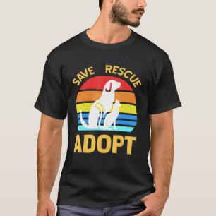 Spara Rädding Anta Pro Pet-adoption T Shirt