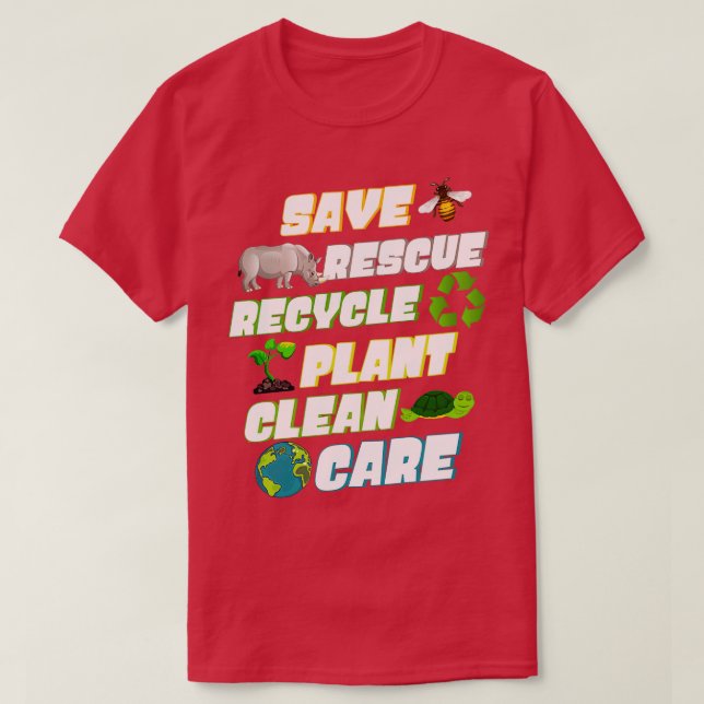 Spara Rädding Återvinna Plant Clean Care Earth Day T Shirt (Design framsida)