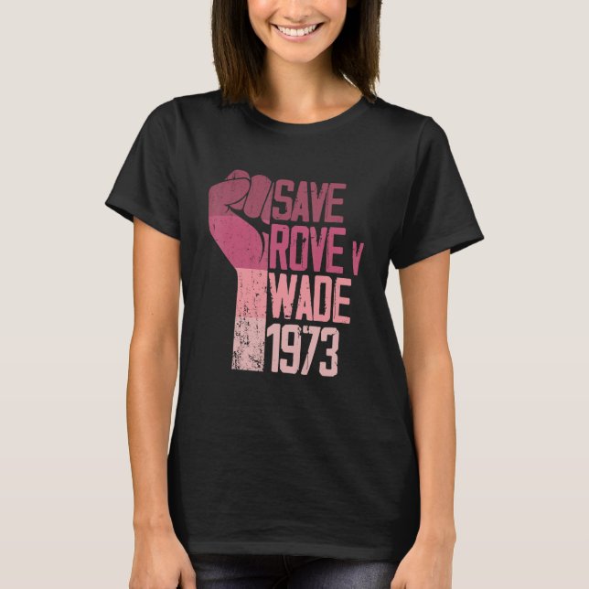Spara Roe mot Wade Pro Choice Protest Feminist Wom T Shirt (Framsida)