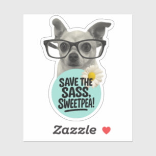 Spara Sass, Sweetpea! - Funny Teacher Sticker Klistermärken