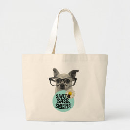 Spara Sass, Sweetpea! - Tote Bag Jumbo Tygkasse