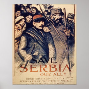 "Spara Serbia vår bundsförvant", affischen, 1915 Poster