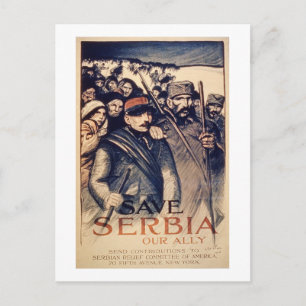 "Spara Serbien vår Ally", poster 1915 (litho) Vykort