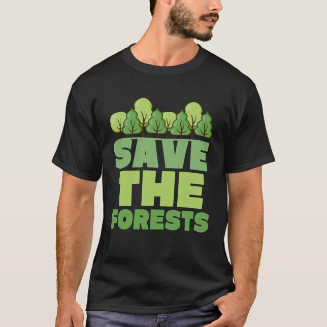 Spara Skogarna skyddar Träd-grafiklet T Shirt (Framsida)