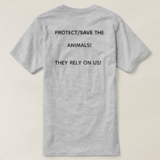 SPARA/SKYDD AV DJUREN! DE ÄR BEREDDA PÅ OSS! T SHIRT