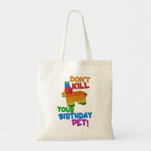 Spara som födelsedag Pet Funny Pinata Slogan Tygkasse