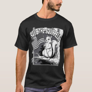 SPARA SQUIRRELS och lämna Pets ensam T Shirt