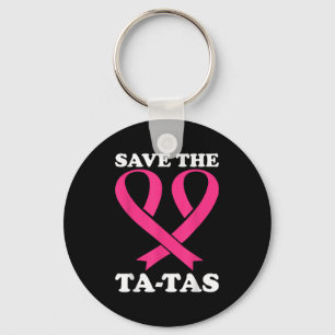 Spara Ta-tas! Medvetenhet om bröstcancer Nyckelring