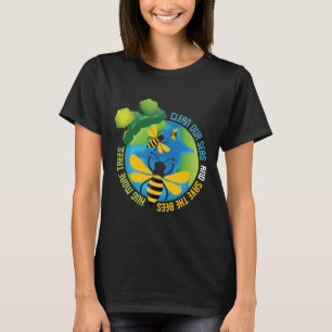 Spara The Bees - Environmental Protection Earth Da T Shirt