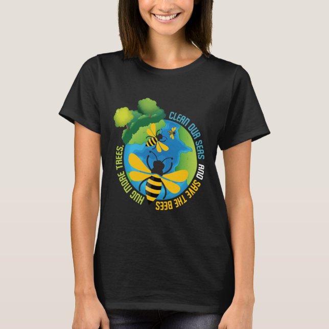 Spara The Bees - Environmental Protection Earth Da T Shirt (Framsida)