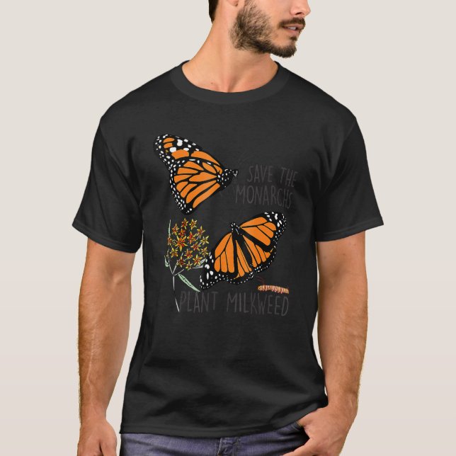 Spara Thes Monarchs Plant Somes Milkweed Butterfly T Shirt (Framsida)