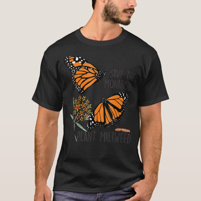 Spara Thes Monarchs Plant Somes Milkweed Butterfly T Shirt (Framsida)