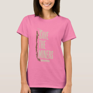 Spara till de chilenska gruvarbetarna t-shirt