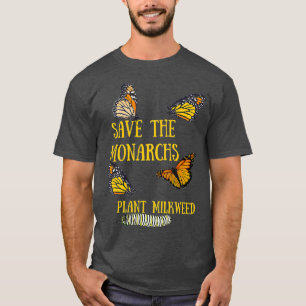 Spara till Monarchs Plant Milkweed Butterfly Älska T Shirt
