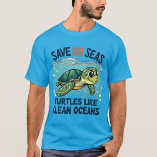 Spara till våra hav - sköldpaddor som rena oceaner t shirt
