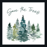 Spara Träd Grönt Watercolor Forest Poster<br><div class="desc">Spara Träd</div>