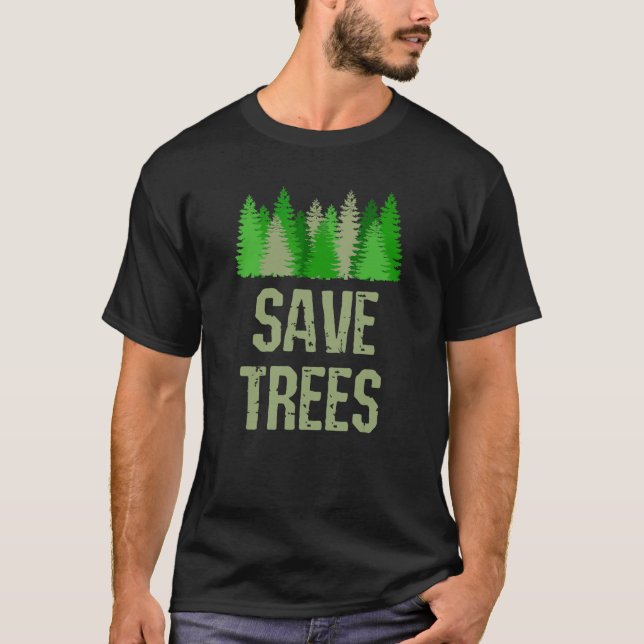 Spara Träd Miljöskydd T Shirt (Framsida)