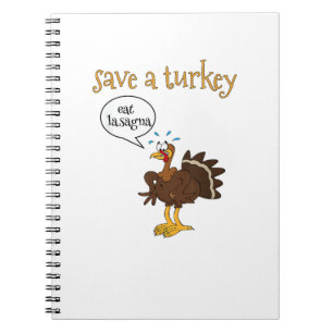 Spara Turkiet Eat Lasagna Funny Thanksgiving Turke Anteckningsbok