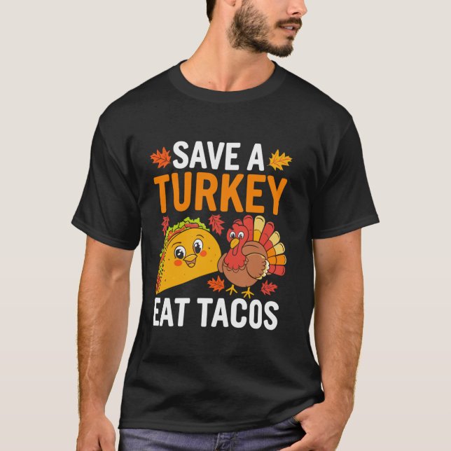 Spara Turkiet Eat Tacos Mexican Funny Thanksgiving T Shirt (Framsida)