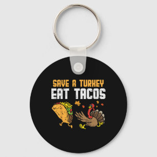 Spara Turkiet Eat Tacos Mexikanska Roligten Thanks Nyckelring