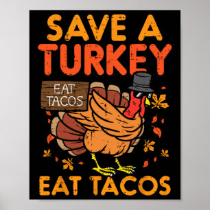 Spara Turkiet Eat Tacos Mexikanska Roligtens Thank Poster