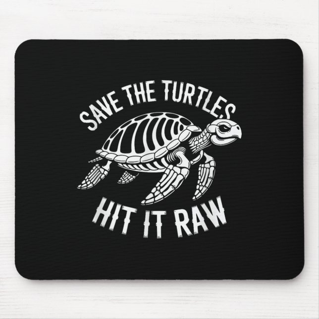 Spara Turtles Slå den Raw Sarkastic Mörk Humor Musmatta (Framsidan)