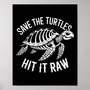 Spara Turtles Slå den Raw Sarkastic Mörk Humor Poster