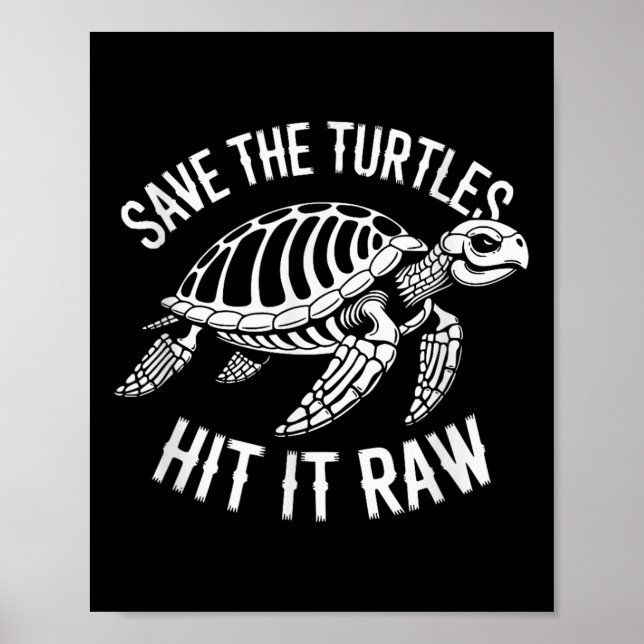 Spara Turtles Slå den Raw Sarkastic Mörk Humor Poster (Framsidan)