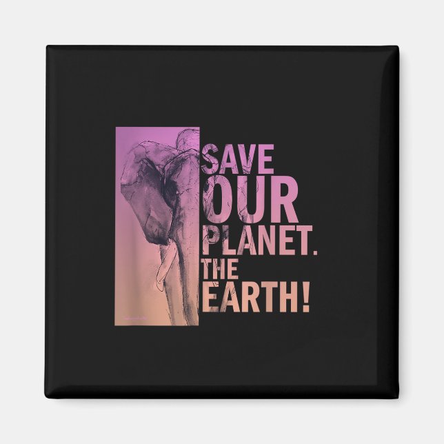 Spara vår planet, jorden Elephant Environmental P Magnet (Framsidan)