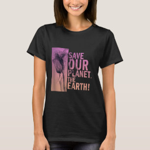 Spara vår planet, jorden Elephant Environmental P T Shirt