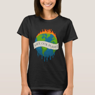 Spara Vår planets Spara Vår startjorddag 1 T Shirt