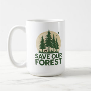 Spara Vår skog - Miljövänligt naturskydd Kaffemugg