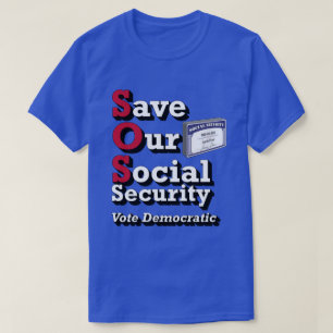 Spara Vår Social säkerhet T Shirt