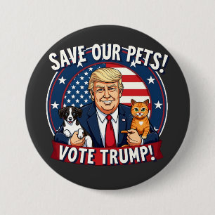 Spara våra sällskapsdjur: Trumpump Pets for Trump Knapp